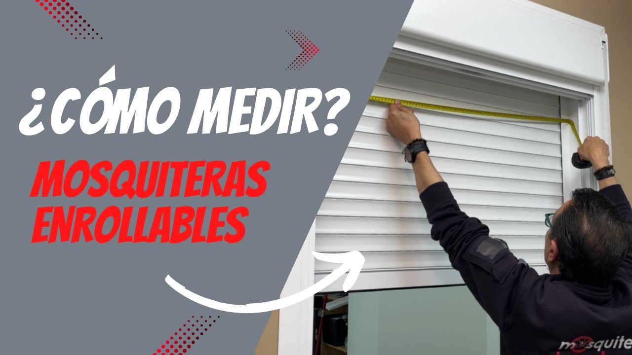 ¿Cómo medir para instalar mosquitera enrollable?