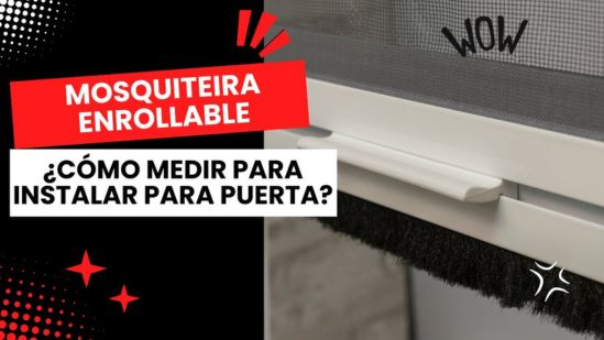 ¿Cómo medir para instalar mosquitera enrollable a puerta?