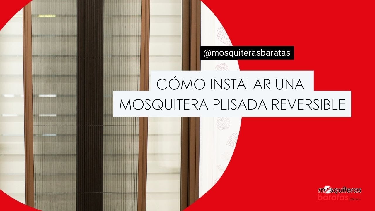 ¿Cómo instalar mosquiteras plisadas?