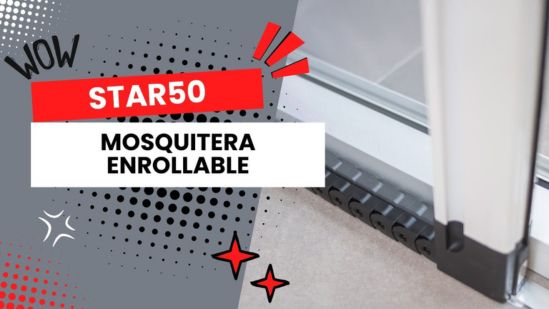 Ventajas de la mosquitera STAR 50