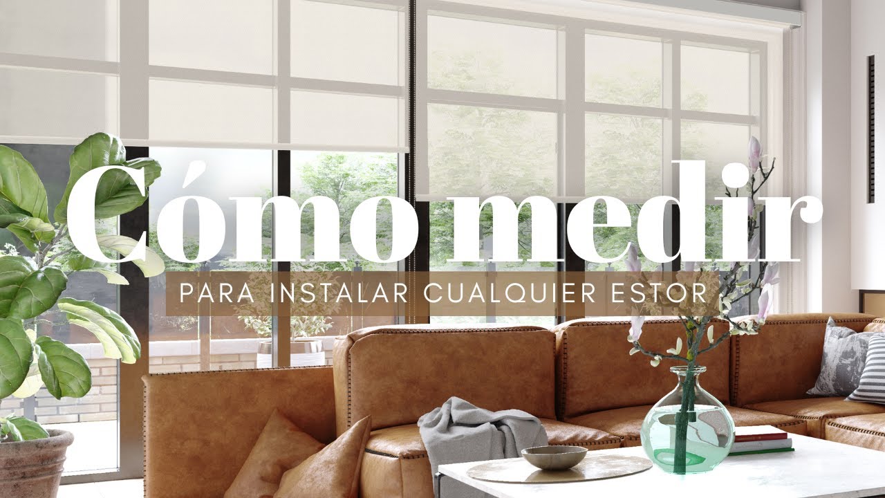 Cómo medir para instalar estores