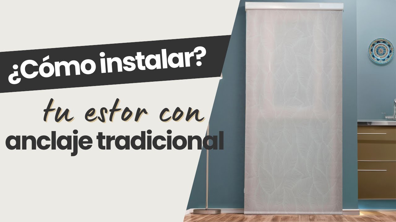 ¿Cómo instalar un estor con sistema tradicional?